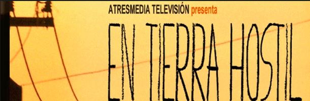 En Tierra Hostil