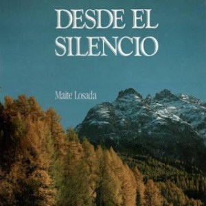 Maite Losada, Desde el Silencio