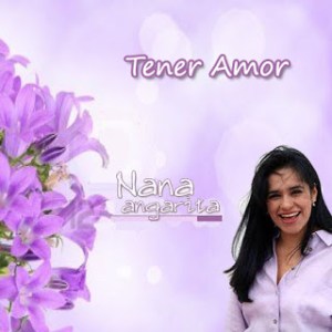 Nana Angarita Tener amor