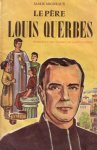 Padre Luis Querbes, fundador de los Clérigos de San Viator y de la Comunidad Viatoriana